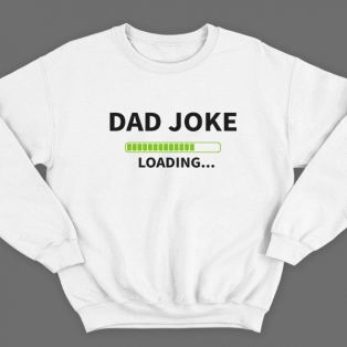 Свитшот в подарок для папы с надписью "Dad joke loading..." ("Папина шутка грузится...")